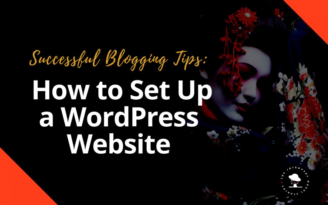 Successful Blogging Tips how to set up a wordpress website